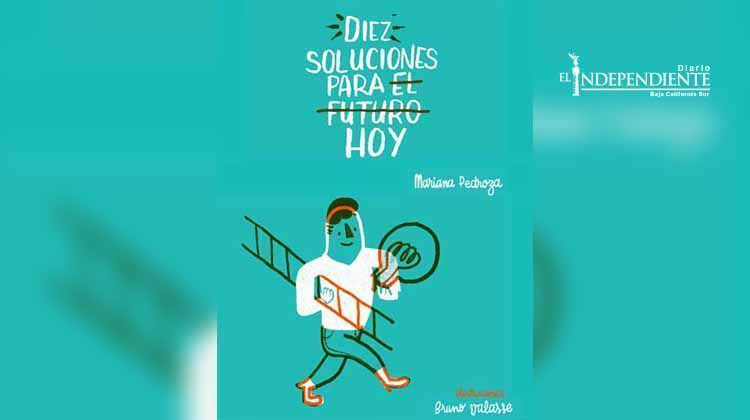 Presentan en la FILPM 'Diez soluciones para el futuro hoy'