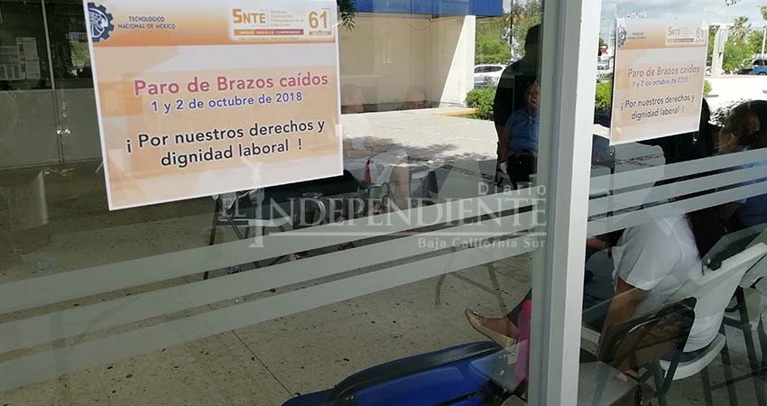 Huelga de brazos caídos en el Tec La Paz, sindicalizados no desistirán