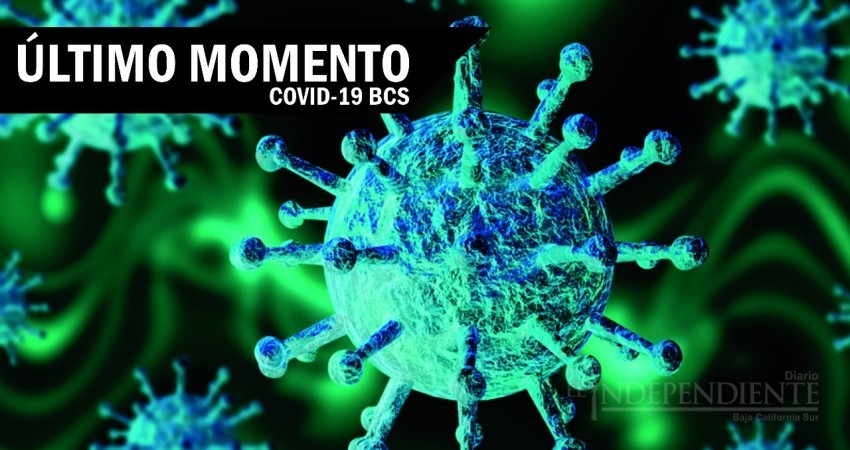 De nuevo se presentan pacientes infectados de COVID-19 en BCS