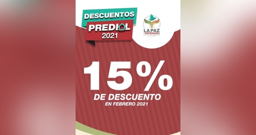 Últimos días del programa “Descuentos del Predial 2021” del Ayuntamiento de La Paz