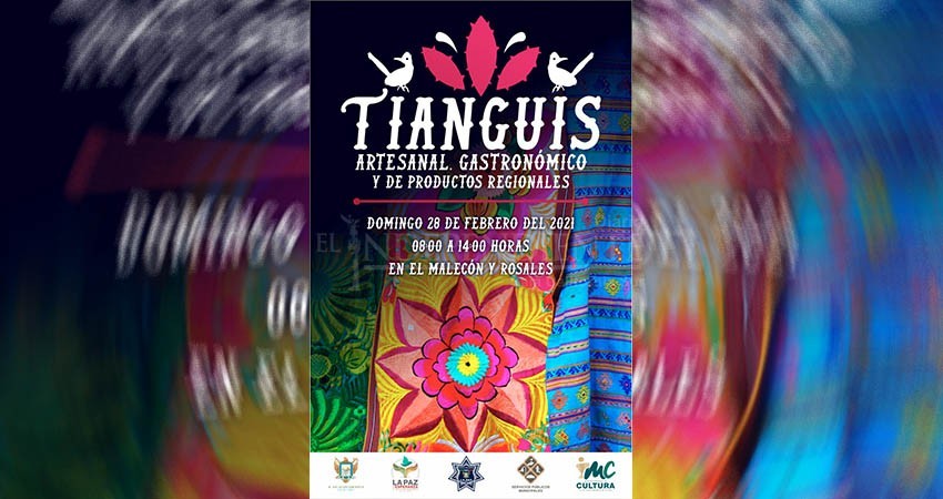 Mañana reabre el Tianguis Artesanal, Gastronómico y de Productos Regionales de La Paz