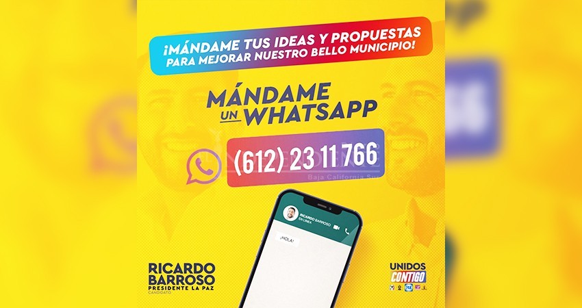 Mándale un WhatsApp a Ricardo Barroso y platícale tus propuestas para recuperar La Paz