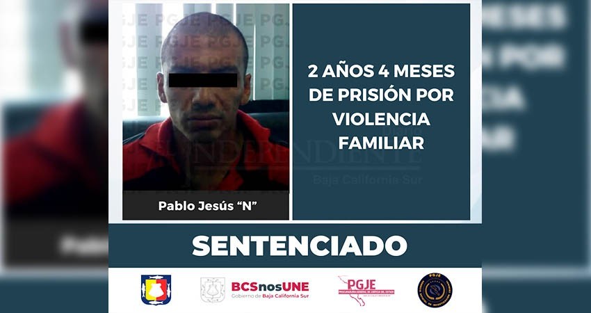 Sentencian a 2 años 4 meses de prisión contra Pablo Jesús “N” por violencia familiar