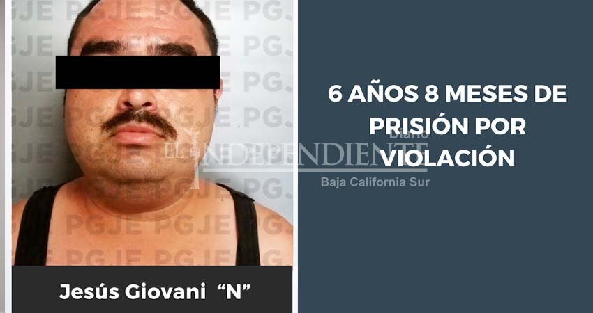 Pasará 6 años 8 meses en prisión Geovani “N”, por el delito de violación