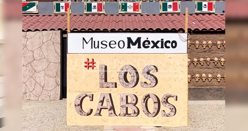 Con nuevo -Museo México, Los Cabos- esperan llevar cultura nacional a turistas