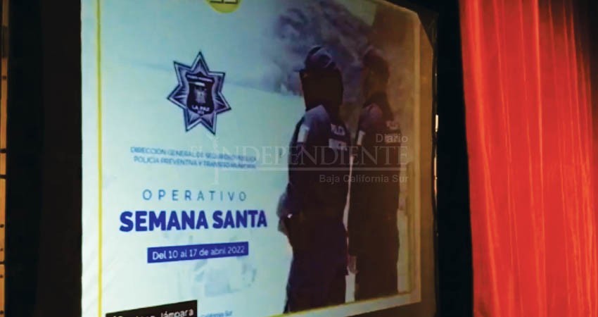 Anuncia Ayuntamiento de La Paz operativo de seguridad “Semana Santa 2022”