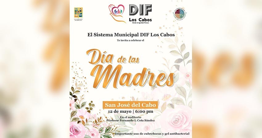 Invita el Sistema DIF Los Cabos, a la celebración del “Día de las Madres”