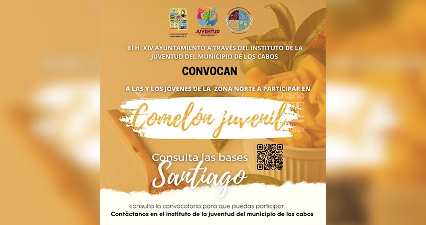 Si tienes entre 15 y 29 años, el INJUVE Los Cabos te invita a participa en el concurso “Comelón Juvenil”