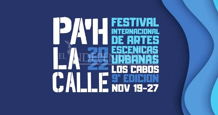 Regresa a Los Cabos Festival Pa'h la calle