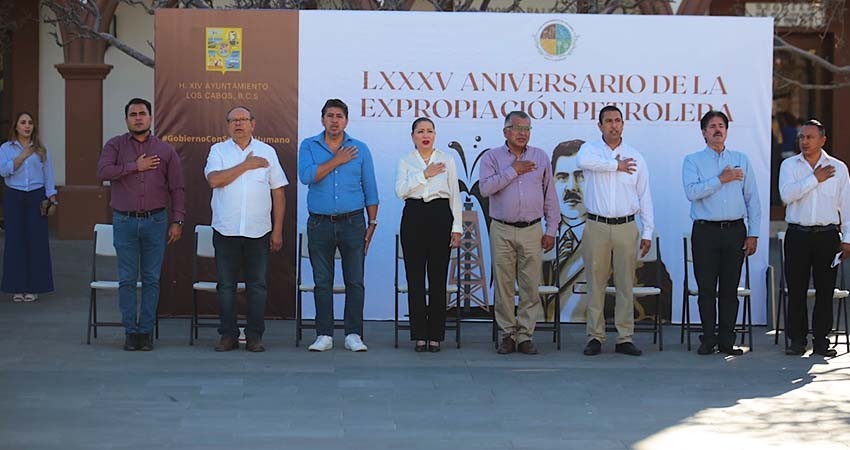 Conmemora XIV Ayuntamiento de Los Cabos el LXXXV aniversario de la Expropiación Petrolera