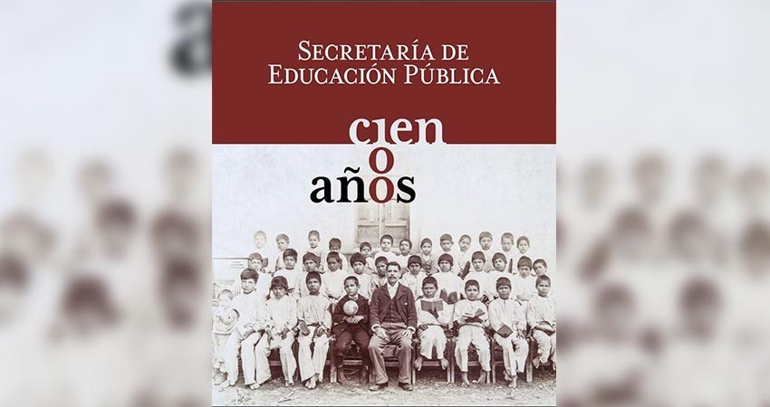 Presentarán en la UABCS el libro “Secretaría de Educación Pública, cien años”