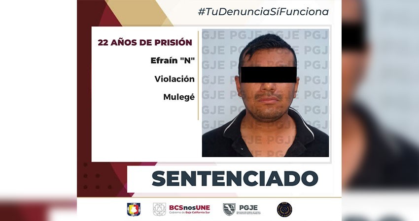 Sentencian a 22 años a Efrain “N” por el delito de violación