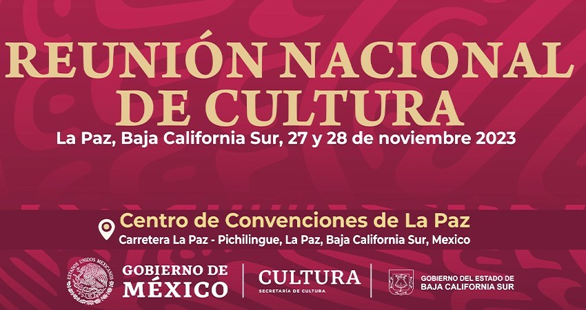 BCS será sede de la reunión nacional de cultura 2023