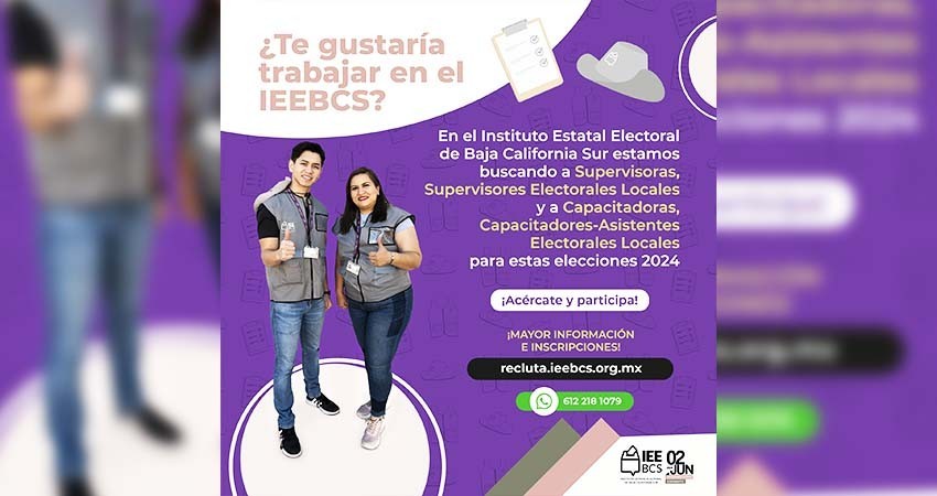 Continua abierta la convocatoria del IEE BCS para participar como Supervisor o Capacitador Electoral para las elecciones del 2 de junio