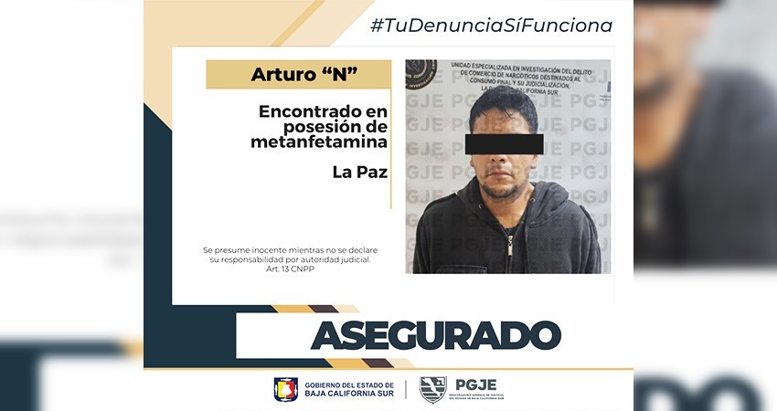 Detienen en flagrancia a Arturo “N” en posesión de metanfetamina en La Paz