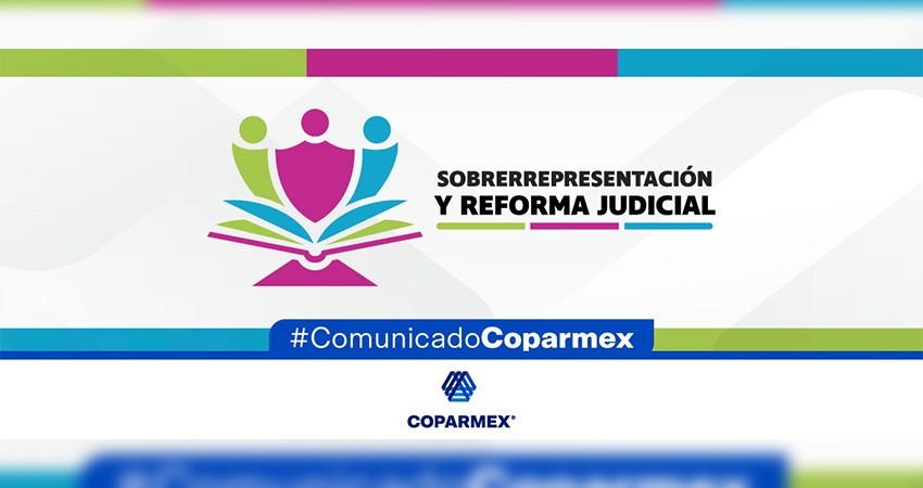Coparmex pide a Tribunal Electoral evitar sobrerrepresentación en el próximo Congreso