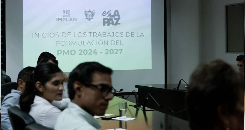 Ayuntamiento de La Paz inicia los trabajos para la creación del Plan Municipal de Desarrollo 2024 – 2027