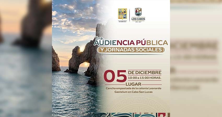 Invita el alcalde de Los Cabos a su primera Audiencia Pública Ciudadana