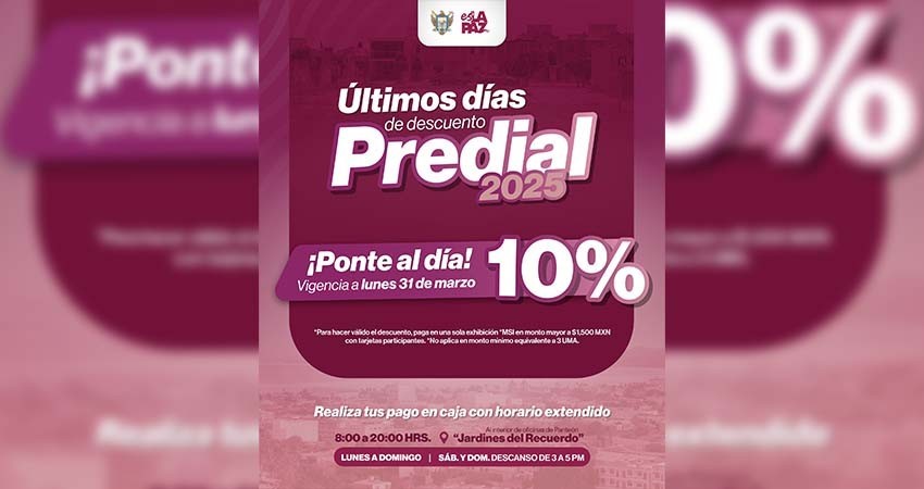 Últimos días con el 10% de descuento en el pago de predial 2025