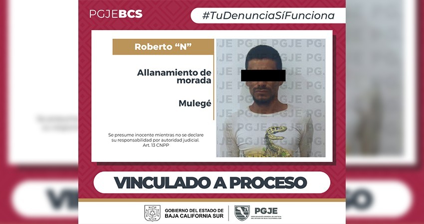 Es vinculado a proceso Roberto “N” por allanamiento de morada