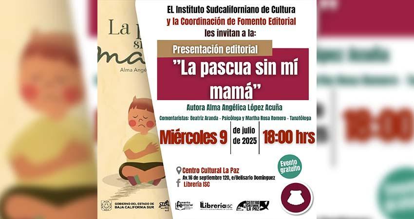 Presentarán el libro “Pascua sin mi Mamá” en el Centro Cultural La Paz
